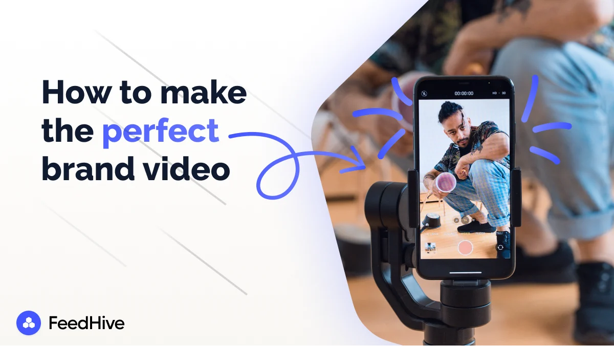 How To Make The Perfect Brand Video