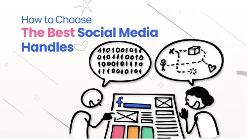 How to Choose the Best Social Media Handles: Ultimate Guide