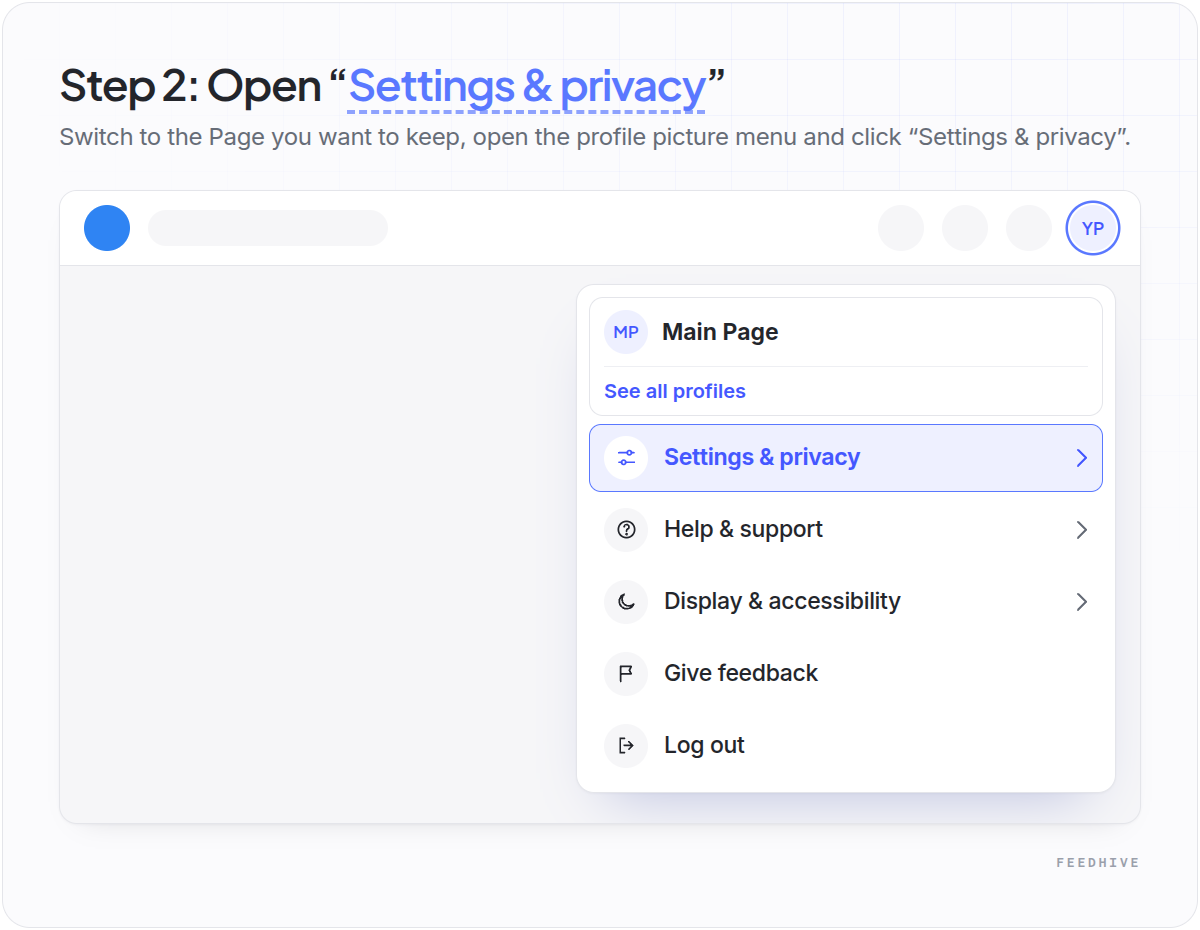 Illustration of the Facebook profile menu for the main Page, with “Settings & privacy” highlighted above Help & support, Display & accessibility, Give feedback and Log out.